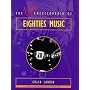 The Virgin Encyclopedia of Eighties Music by Colin Larkin