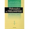 Philosophes et philosophie, tome 1. Des origines � Leibniz