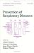 Prevention of Respiratory Diseases (Lung Biology in Health and Disease)
