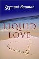 Liquid Love: On the Frailty of Human Bonds
