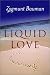 Liquid Love: On the Frailty of Human Bonds