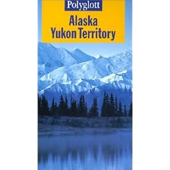 Polyglott Reisef�hrer, Alaska, Yukon Territory