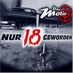 Nur 18 Geworden
