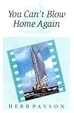 You Can't Blow Home Again