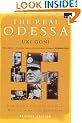 The Real Odessa: How Peron Brought the Nazi War Criminals to Argentina
