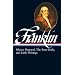 Benjamin Franklin: Silence Dogood, The Busy-Body, and EarlyWritings (Library of America)
