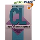 Click here to buy Jim Sloan's CL Tips and Techniques by Jim Sloan.