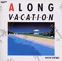 A LONG VACATION 20th Anniversary Edition