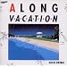 A LONG VACATION 20th Anniversary Edition