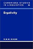 Ergativity (Cambridge Studies in Linguistics)