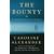 The "Bounty": The True Story of the Mutiny on the "Bounty"