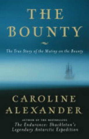 The "Bounty": The True Story of the Mutiny on the "Bounty"