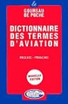 Dictionnaire des termes d'aviation, a...