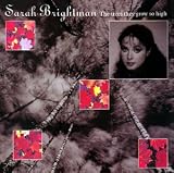 The Trees They Grow So High - Sarah Brightman