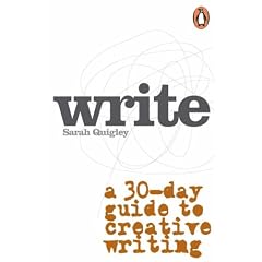 Write: A Step by Step Guide to Successful Creative Writing