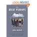 The Great Perhaps: A Novel