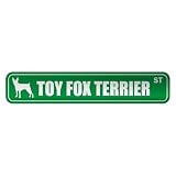  TOY FOX TERRIER ST  STREET SIGN DOG by topexpressions