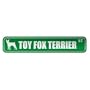 " TOY FOX TERRIER ST " STREET SIGN DOG