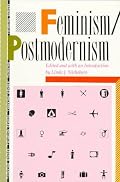 Feminism/Postmodernism (Thinking Gender)