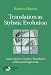Translation as Stylistic Evolution: Italo Calvino Creative Translator of Raymond Queneau (Approaches to Translation Studies)