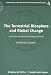 The Terrestrial Biosphere and Global Change: Implications for Natural and Managed Ecosystems (International Geosphere-Biosphere Programme Book Series) The Terrestrial Biosphere and Global Change: Implications for Natural and Managed Ecosystems (International Geosphere-Biosphere Programme Book Series)