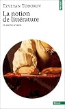 La Notion de litt�rature et autres essais