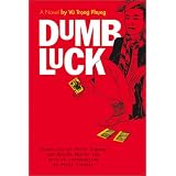 Dumb Luck: A Novel by Vu Trong Phung (Southeast Asia: Politics, Meaning, and Memory)