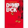 Dumb Luck: A Novel by Vu Trong Phung (Southeast Asia: Politics, Meaning, and Memory)