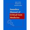 Saunders Manual of Critical Care by James A. Kruse, Mitchell P. Fink, and Richard W. Carlson