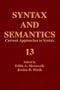 Syntax and Semantics, Volume 13: Current Approaches to Syntax