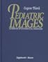Pediatric Images: Casebook of Differential Diagnosis