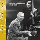 Stan Kenton - Broadcast Transcriptions 1941-1945