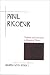 Paul Ricoeur: Tradition And Innovation in Rhetorical Theory (Suny Series, Rhetoric in the Modern Era) by Andreea Deciu Ritivoi ISBN 0791467481