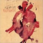 Click here to buy All My Life by  Foo Fighters .