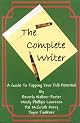 The Complete Writer: A Guide to Tapping Your Full Potential