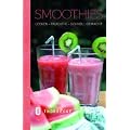 Smoothies: Lecker - fruchtig - schnell gemacht