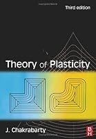 Theory of Plasticity, Third Edition