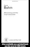 Wholeness and the Implicate Order