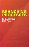 Branching Processes (Dover Books on Mathematics)