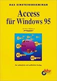 Produkt-Bild: Das Einsteigerseminar Access f&uuml;r Windows 95
