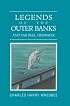 Legends of the Outer Banks and Tar Heel Tidewater