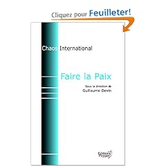 Faire la Paix : La part des institutions internationales