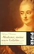 Madame, meine teure Geliebte... Die M�tressen der franz�sischen K�nige.