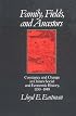Family, Fields, and Ancestors: Constancy and Change in China's Social and Economic History, 1550-1949