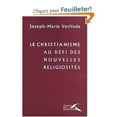 Le Christianisme au d�fi des nouvelles religiosit�s : conf�rences de Car�me � Notre-Dame de Paris, 2002