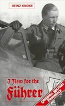 I Flew for the Fuhrer: Story of a German Airman (Greenhill Military Paperback)
