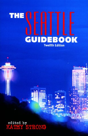 City Travel Guides Discounted  Books : The Seattle GuideBook, 12th