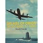 The Age of Orion: The Lockheed P-3 Story (Schiffer Military/Aviation History)