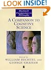 A Companion to Cognitive Science (Blackwell Companions to Philosophy)