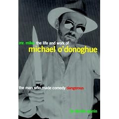 Mr. Mike: The Life and Work of Michael O'Donoghue
